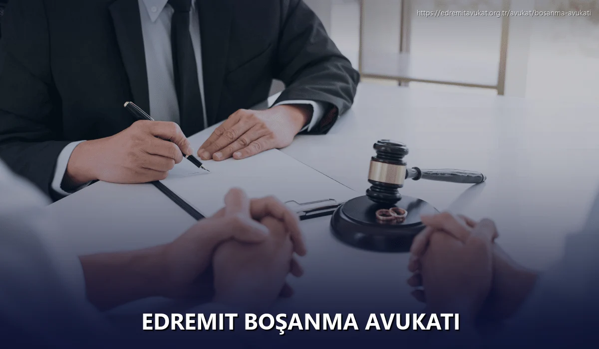 Edremit Boşanma Avukatı
