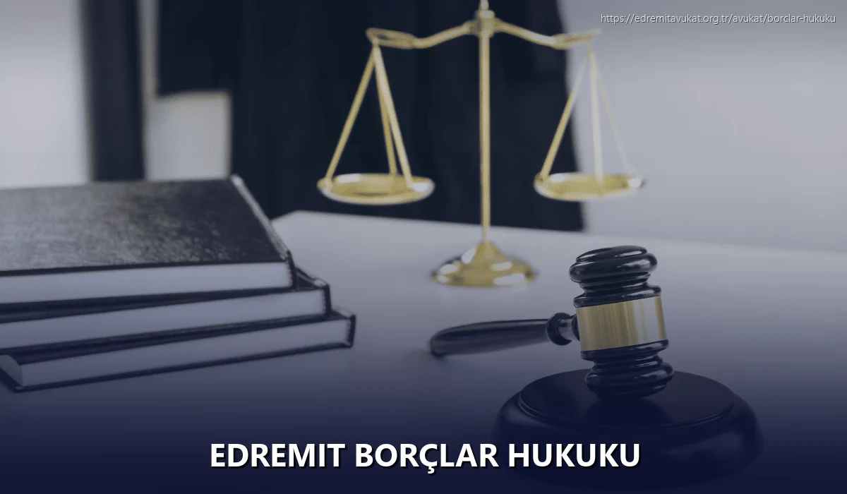 Edremit Borçlar Hukuku