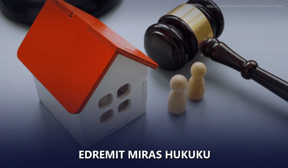 Edremit Miras Hukuku