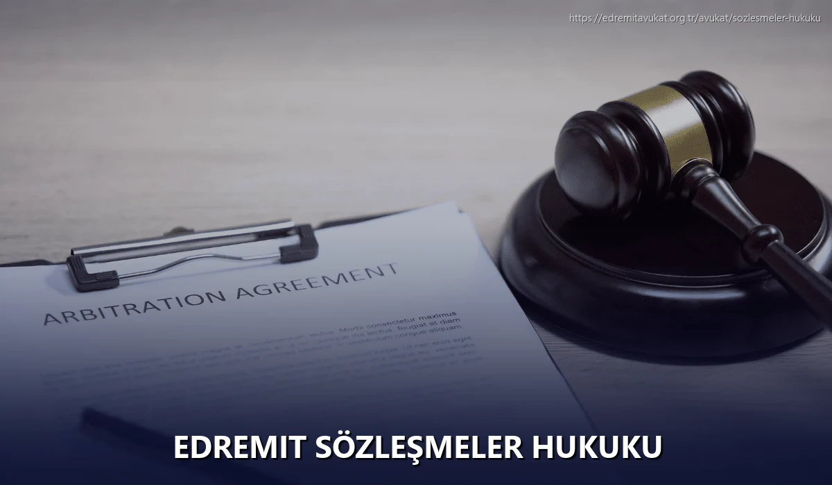 Edremit Sözleşmeler Hukuku